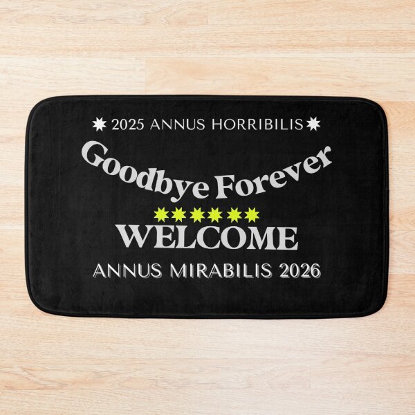Item preview, ✧✴️2025 ANNUS HORRIBILIS - ANNUS MIRABILIS 2026 ✴️✧ - Goodbye Forever / WELCOME - light for dark backgrounds designed and sold by WheelieGdArt.