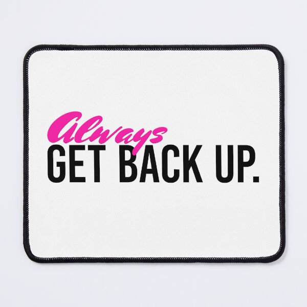 Item preview, Always Get Back Up - Pink designed and sold by sillyjess.