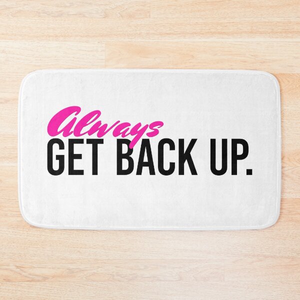 Item preview, Always Get Back Up - Pink designed and sold by sillyjess.