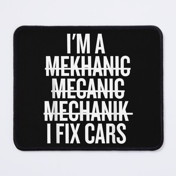 Item preview, I'm a Mekhanic Mecanic Mechanik I Fix Cars Funny Mechanic designed and sold by CameronTheBro.