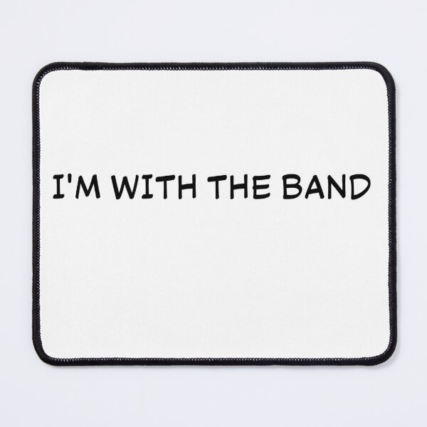 Item preview, I'm with the band designed and sold by Blockhead Designs.