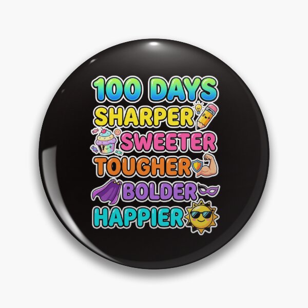 Item preview, Happy 100th Day of School - Sharper Sweeter Tougher Bolder Happier designed and sold by Abdeelol.