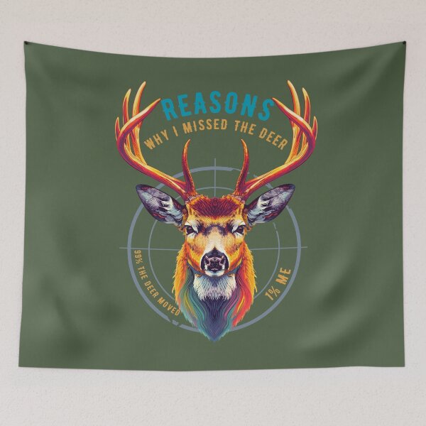 Item preview, Funny  Hunting Season Why I Missed The Deer  designed and sold by Zayavca.