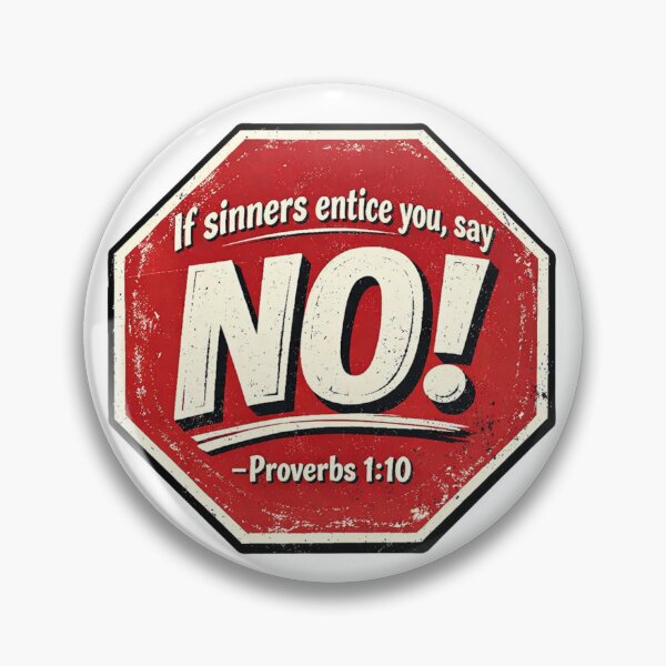 Item preview, Proverbs 1:10 Stop Sign - Christian Moral Strength Graphic designed and sold by Faithloveshop.