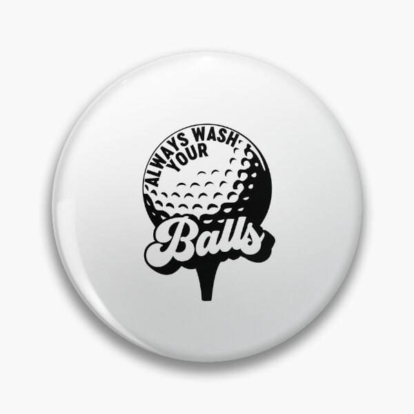 Item preview, Funny Golf Quote Always Wash Your Balls | Golf Humor Design | Crude Golf Joke | Golfer Gift | Adult Golf Saying designed and sold by gunaone-design.