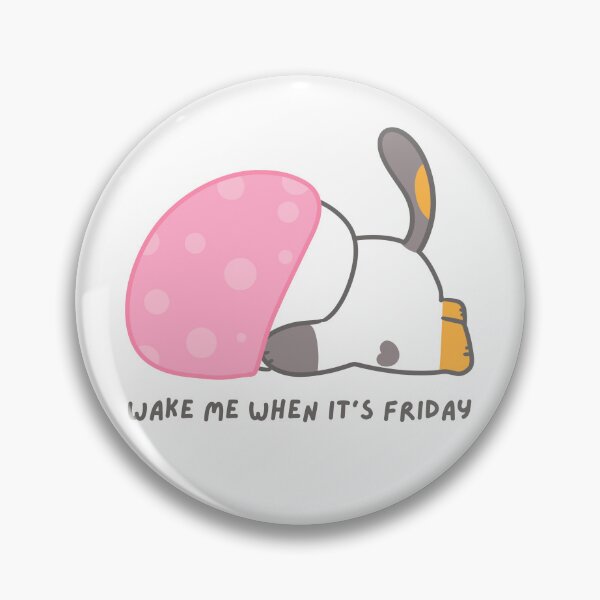 Item preview, Wake Me When It's Friday designed and sold by deni7033.