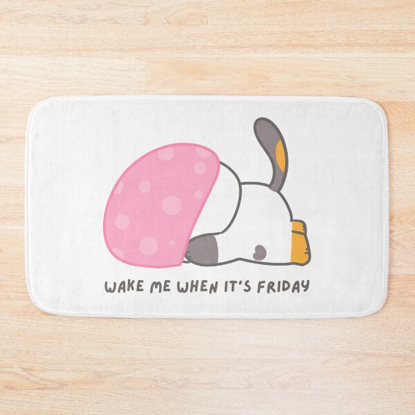 Item preview, Wake Me When It's Friday designed and sold by deni7033.