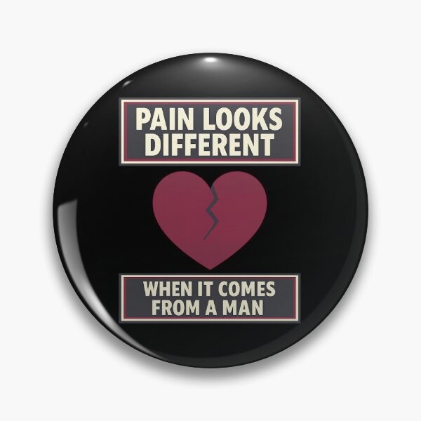 Item preview, Pain Looks Different When It Comes From A Man Design designed and sold by TeeTimeTreasure.