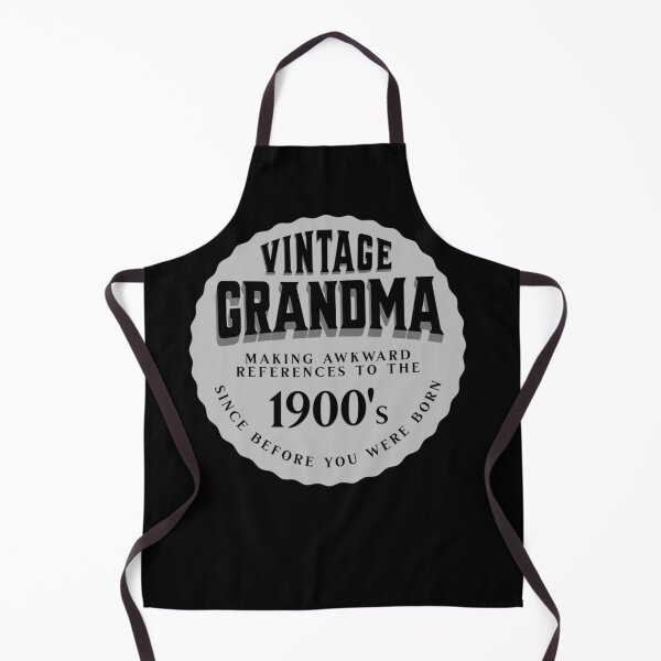 Item preview, Vintage Grandma, making awkward references to the 1900's since before you were born designed and sold by CWRevival.