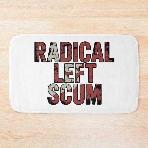 Item preview, Radical Left Scum designed and sold by Naitsebas.