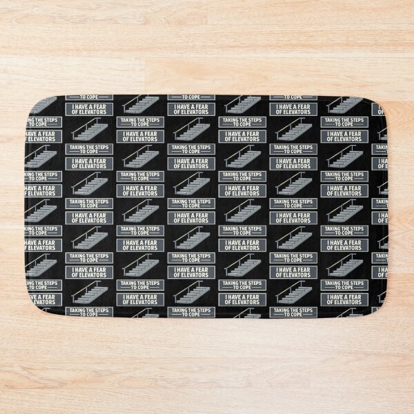 Item preview, I Have A Fear Of Elevators Taking The Steps To Cope Design designed and sold by TeeTimeTreasure.