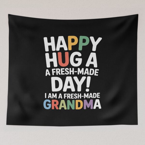Item preview, Happy hug a FRESH MADE GRANDMA day designed and sold by duolastgend.