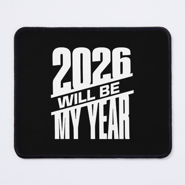Item preview, 2026 Will Be My Year – Motivational New Year Quote Positive Mindset Design designed and sold by Axivra.