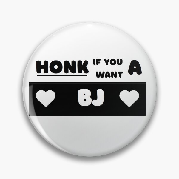 Item preview, Honk If You Want A BJ Sticker designed and sold by Silky Designs.