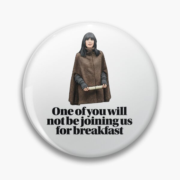 Item preview, Traitors UK Claudia Quote - One of you will not be joining us for breakfast designed and sold by 87Designs.