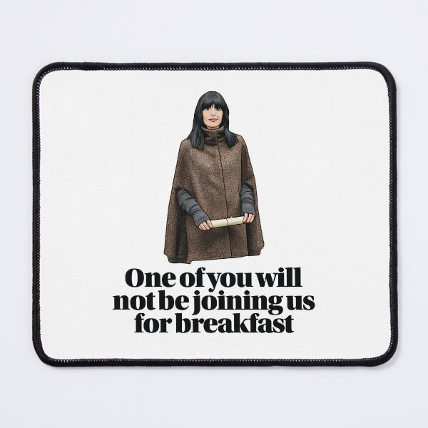 Item preview, Traitors UK Claudia Quote - One of you will not be joining us for breakfast designed and sold by 87Designs.