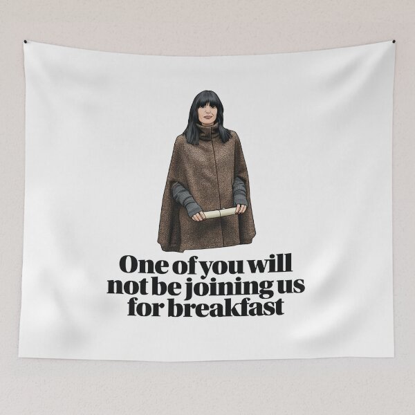 Item preview, Traitors UK Claudia Quote - One of you will not be joining us for breakfast designed and sold by 87Designs.