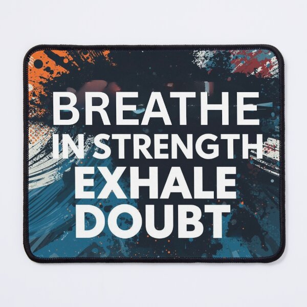 Item preview, Breathe in Strength Exhale Doubt designed and sold by EPiCbyCreation.