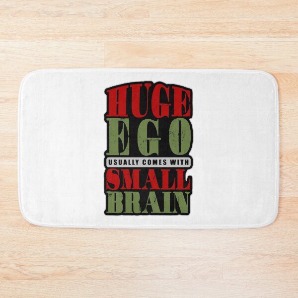 Item preview, Huge ego usually comes with small brain designed and sold by Bearded Jester Designs.