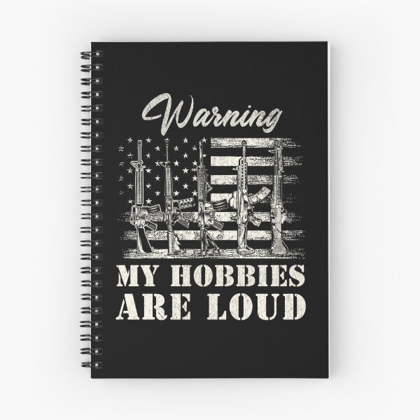 Item preview, My Hobbies Are Loud – Funny Gun Humor Patriotic Firearms Design designed and sold by Twist & Print.