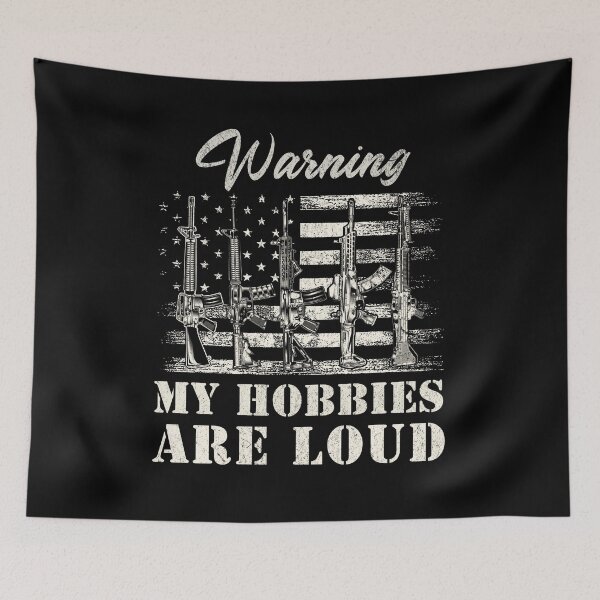Item preview, My Hobbies Are Loud – Funny Gun Humor Patriotic Firearms Design designed and sold by Twist & Print.