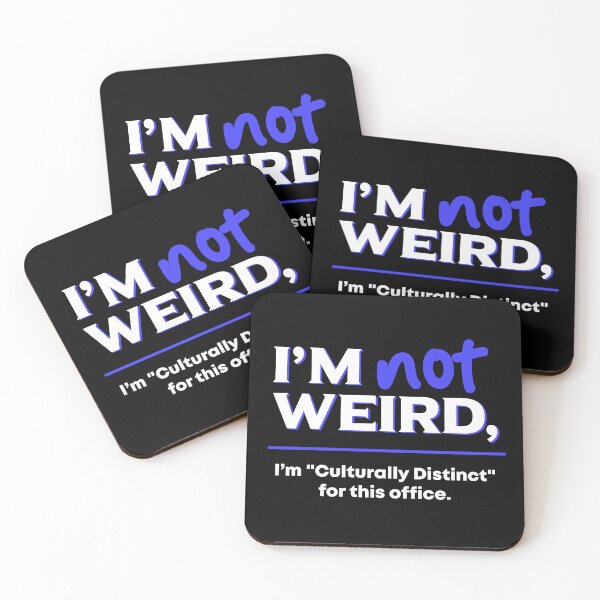 Item preview, I'm Not Weird I'm Culturally Distinct For This Office designed and sold by LinaValearte.