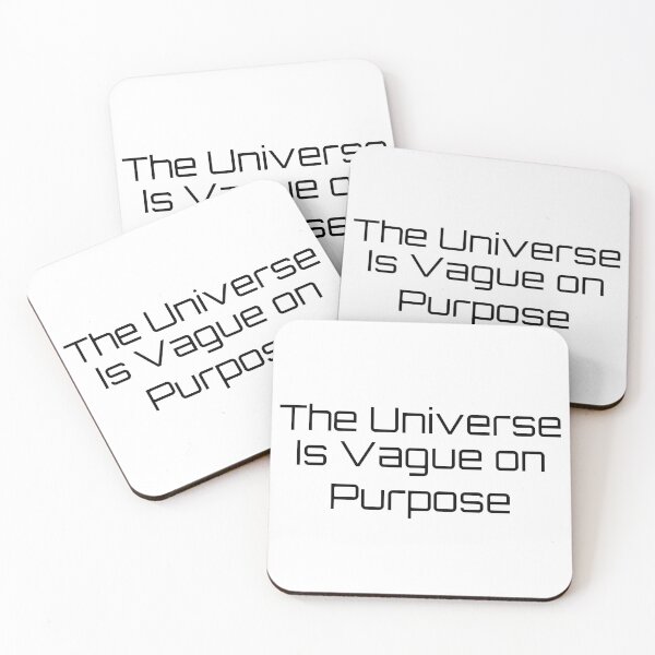 Item preview, The Universe Is Vague on Purpose designed and sold by Ninjacatoff.