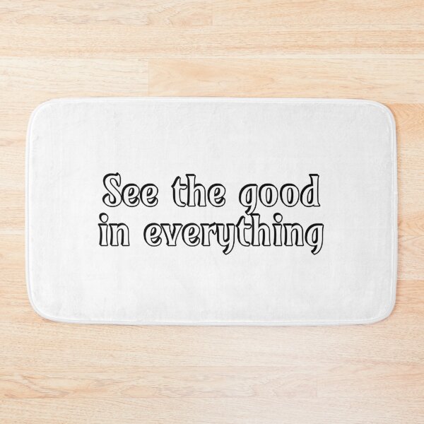 Item preview, See the good in everything  designed and sold by Inspirationmotivation.
