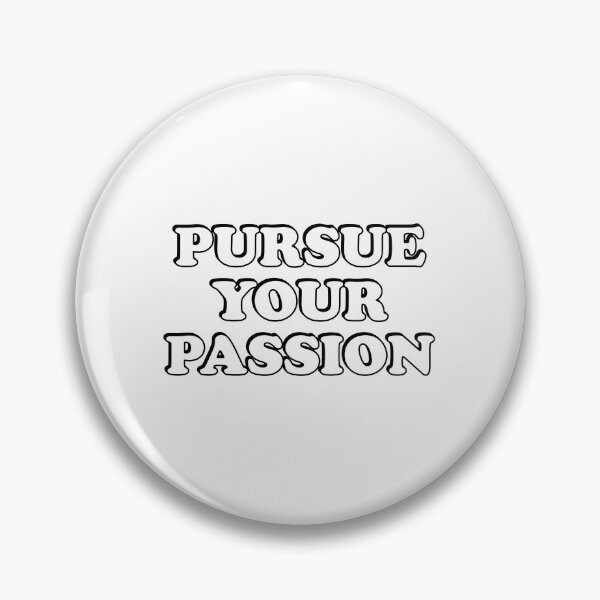 Item preview, Pursue your passion  - short motivational phrases  designed and sold by Inspirationmotivation.