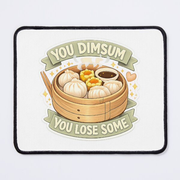 Item preview, You DimSum You Lose Some designed and sold by acupofcoffy.