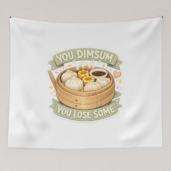 Item preview, You DimSum You Lose Some designed and sold by acupofcoffy.