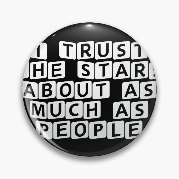 Item preview, I Trust the Stars About as Much as People designed and sold by Ninjacatoff.