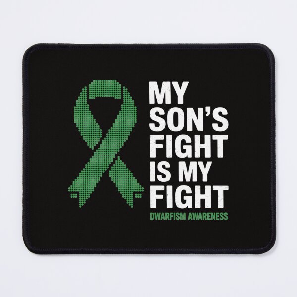 Item preview, Achondroplasia My Son's Fight Is My Fight Dwarfism Awareness designed and sold by chaeningplan.