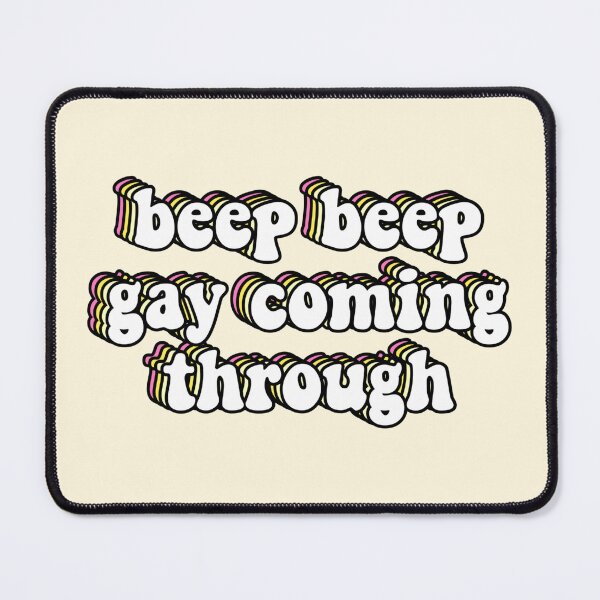 Item preview, beep beep gay coming through smosh quote designed and sold by LMthedream.