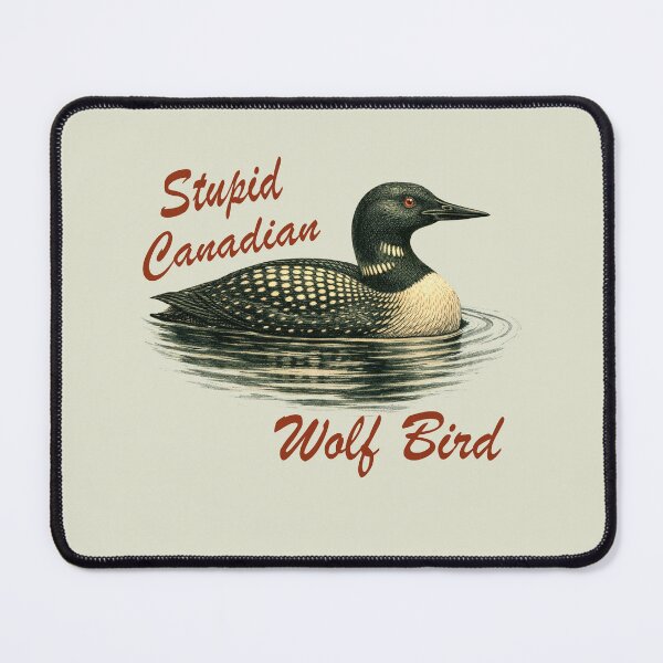 Item preview, Stupid Canadian Wolf Bird designed and sold by jolihanot.