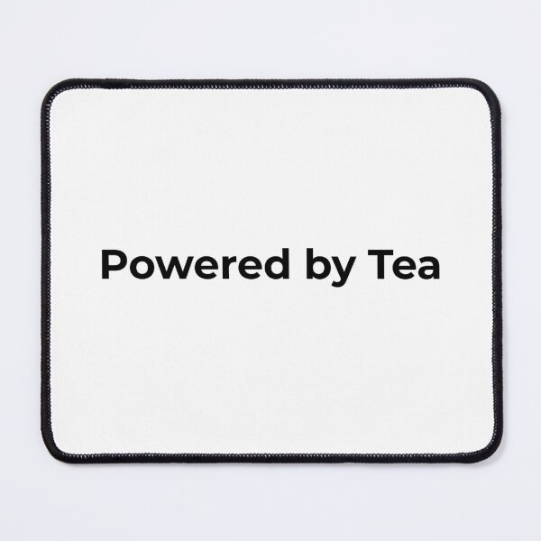 Item preview, Powered by Tea Funny Quote Design designed and sold by Amatur24.