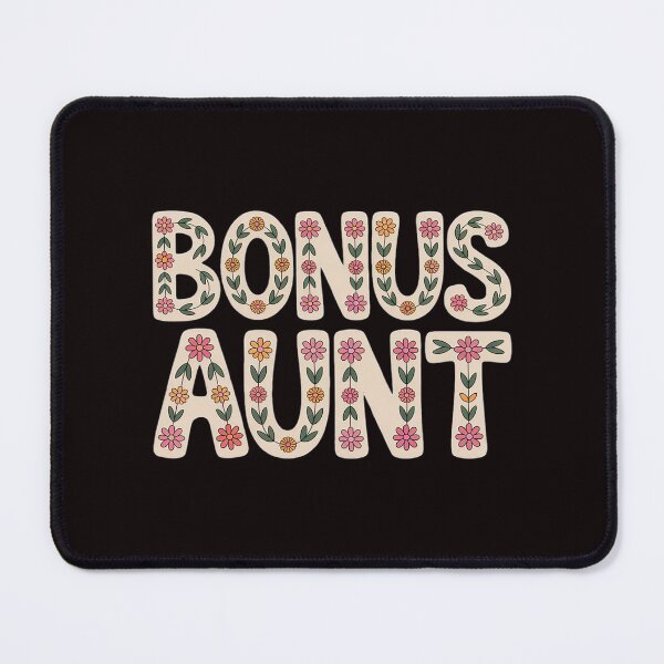 Item preview, Bonus Aunt Bonus Auntie Step Aunt designed and sold by lavethediso.