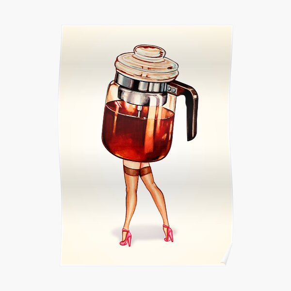 Coffee Pot Pin-Up Poster