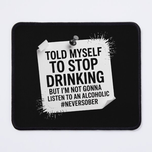 Item preview, Told Myself to Stop Drinking But I'm Not Gonna designed and sold by skanderio.