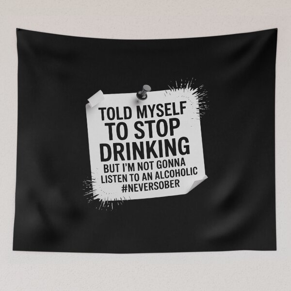 Item preview, Told Myself to Stop Drinking But I'm Not Gonna designed and sold by skanderio.