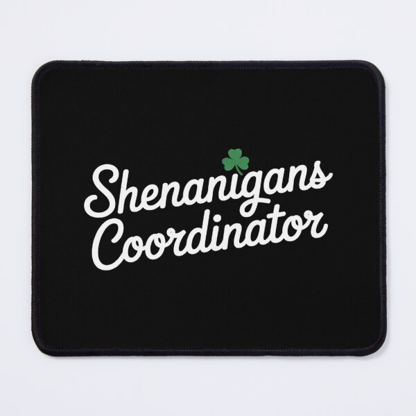 Item preview, Shenanigans Coordinator Teacher St Patrick's Day Irish designed and sold by LindseyKris.