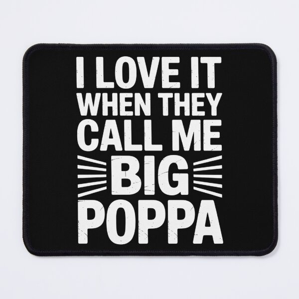 Item preview, Mens I Love It When They Call Me Big Poppa Father's Day designed and sold by LindseyKris.