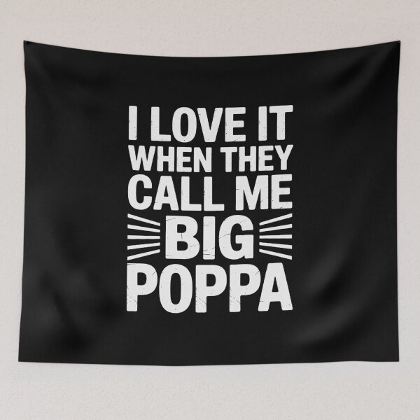 Item preview, Mens I Love It When They Call Me Big Poppa Father's Day designed and sold by LindseyKris.