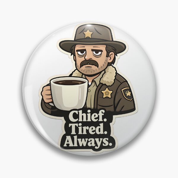 Item preview, Chief. Tired. Always. designed and sold by MAVNALE.