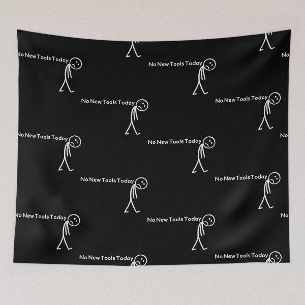 Item preview, No New Tools Today Shirt No New Tools Today Meme Funny designed and sold by pansak.