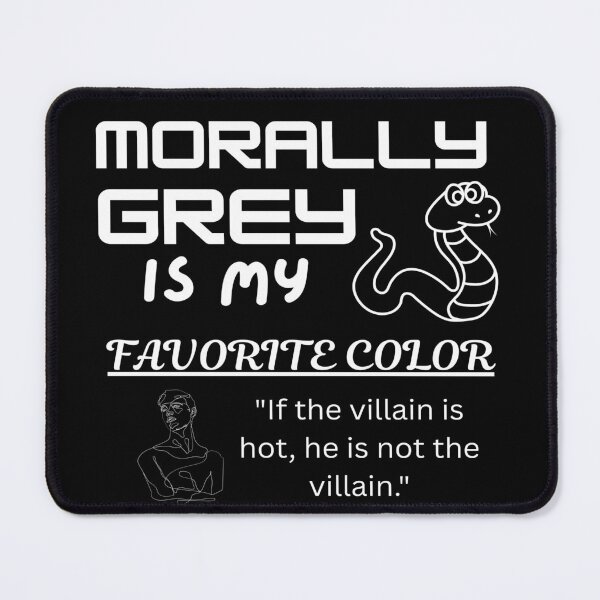 Item preview, Morally grey is my favorite color designed and sold by Innovate Light Art.