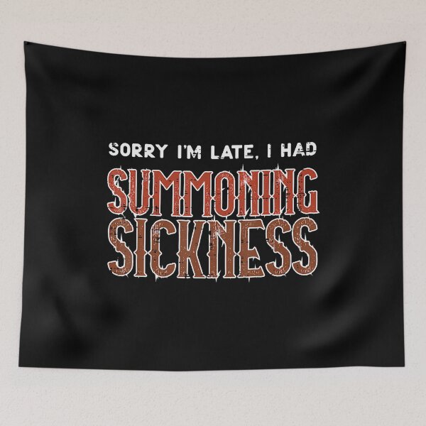Item preview, Gaming Sorry Im Late Summoning Sickness Gamer Men Boys designed and sold by elihletoriong.