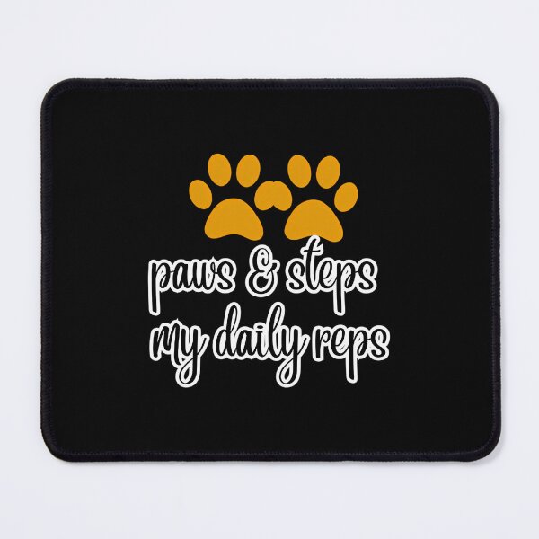 Item preview, Paws and Steps — My Daily Reps designed and sold by hippoeyfu79.
