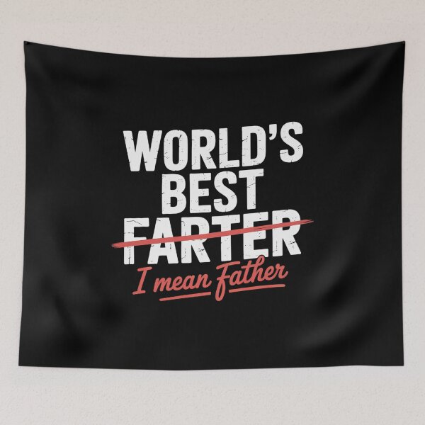 Item preview, Fathers Day World's Best Farter I Mean Father Mens Dad designed and sold by joedavila.