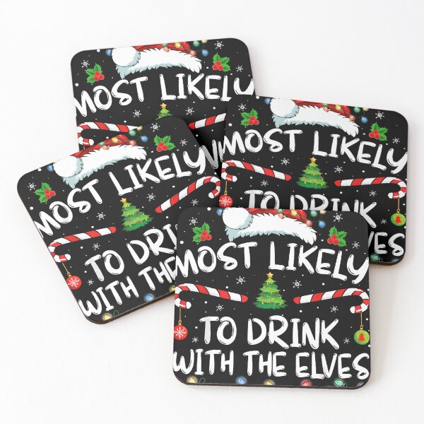 Item preview, Most Likely To Drink With The Elves Elf Drinking Christmas designed and sold by broncosteam.